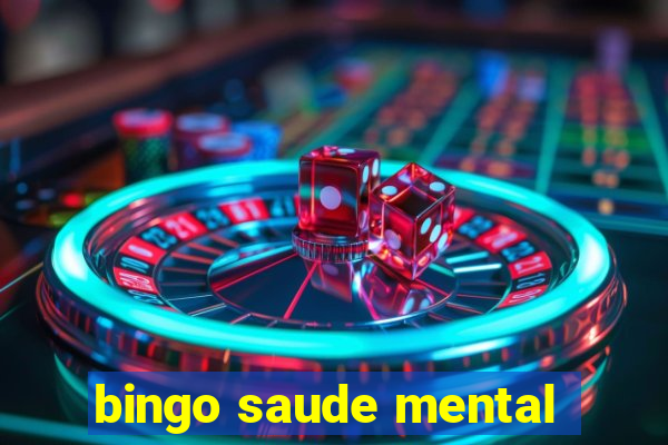 bingo saude mental